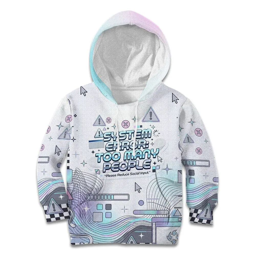 System Error Too Many People Cyber Aesthetic Funny Quote Hoodie
